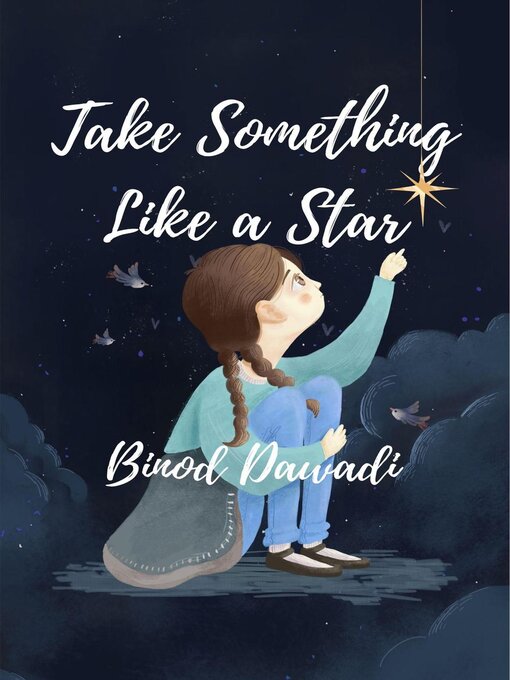 Title details for Take Something Like a Star by Binod Dawadi - Available